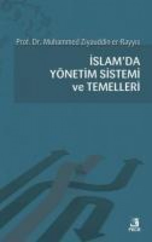 Knjiga Islamda Yönetim Sistemi ve Temelleri Muhammed Halid Ziyauddin