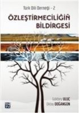 Buch Özlestirmeciligin Bildirgesi Oktay Dogangün