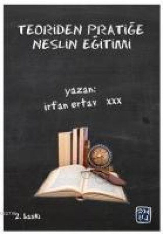 Книга Teoriden Pratige Neslin Egitimi Irfan Ertav