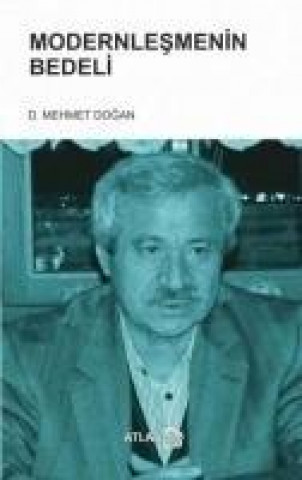 Книга Modernlesmenin Bedeli D. Mehmet Dogan