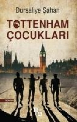 Knjiga Tottenham Cocuklari Dursaliye Sahan