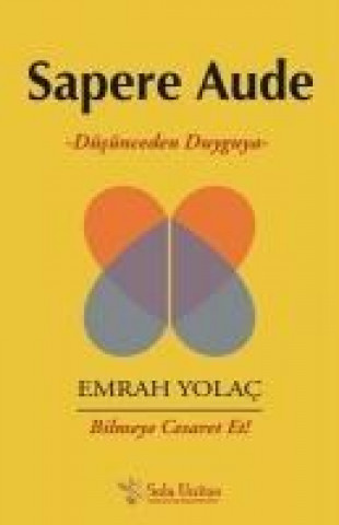 Könyv Sapere Aude Emrah Yolac