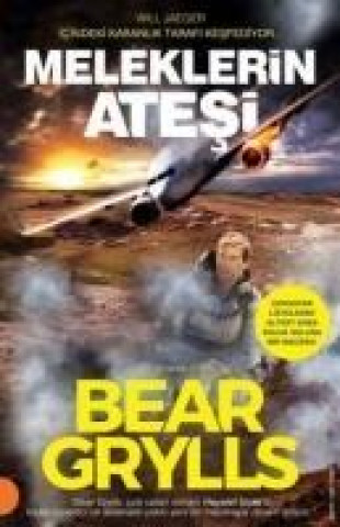 Kniha Meleklerin Atesi Bear Grylls