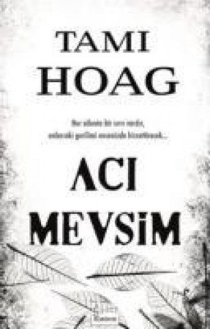 Kniha Aci Mevsim Tami Hoag