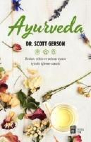 Kniha Ayurveda Scott Gerson
