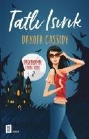 Book Tatli Isirik Dakota Cassidy