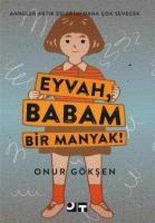 Libro Eyvah, Babam Bir Manyak Onur Göksen