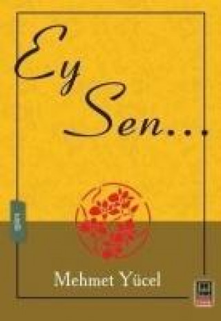 Knjiga Ey Sen Mehmet Yücel
