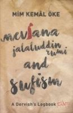 Kniha Mevlana Jalaluddin Rumi and Sufism Mim Kemal Öke