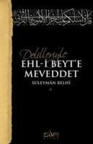 Knjiga Delilleriyle Ehl-i Beyte Meveddet Süleyman Belhi