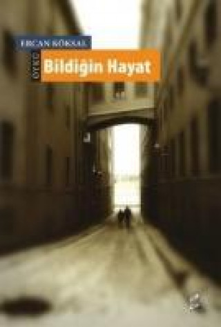 Книга Bildigin Hayat Ercan Köksal