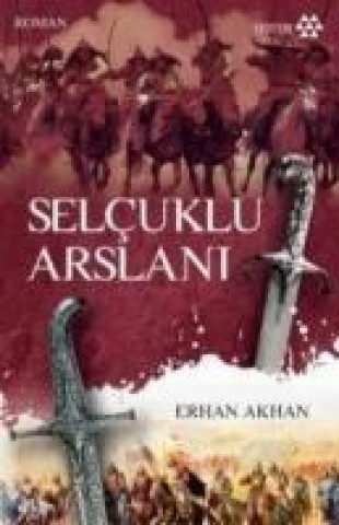 Kniha Selcuklu Arslani Erhan Akhan