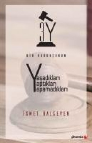 Kniha Bir Hukukcunun Yasadiklari Ismet Balseven