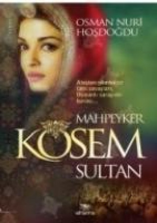 Książka Mahpeyker Kösem Sultan Osman Nuri Hosdogdu