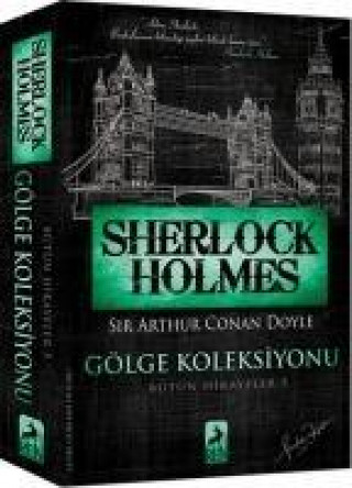 Knjiga Sherlock Holmes - Gölge Koleksiyonu Sir Arthur Conan Doyle