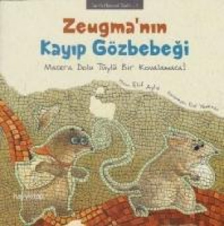 Knjiga Zeugmanin Kayip Gözbebegi Elif Ayla
