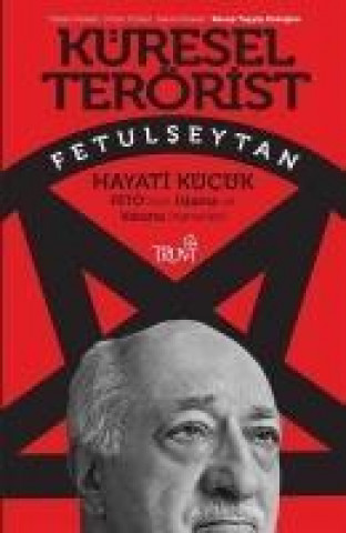 Książka Küresel Terörist Fetulseytan Hayati Kücük