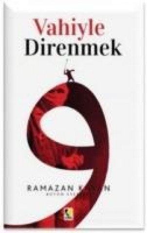 Carte Vahiyle Direnmek Ramazan Kayan