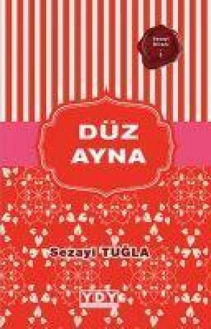 Knjiga Düz Ayna Sezayi Tugla