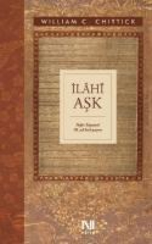 Carte Ilahi Ask William C. Chittick