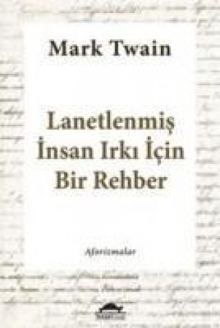 Carte Lanetlenmis Insan Irki Icin Bir Rehber Mark Twain