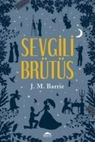 Книга Sevgili Brütüs James Matthew Barrie