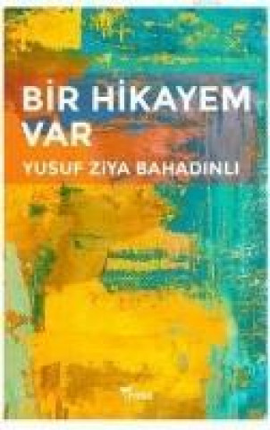 Книга Bir Hikayem Var Yusuf Ziya Bahadinli