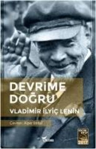 Kniha Devrime Dogru Vladimir ilyic Lenin