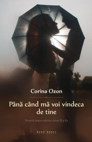 Livre Pana Cand Ma Voi Vindeca de Tine Corina Ozon