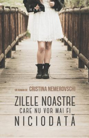 Könyv Zilele Noastre Care NU VOR Mai Fi Niciodata Cristina Nemerovschi