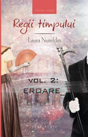 Книга Regii Timpului: Eroare Laura Nureldin