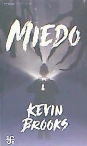 Knjiga Miedo Kevin Brooks