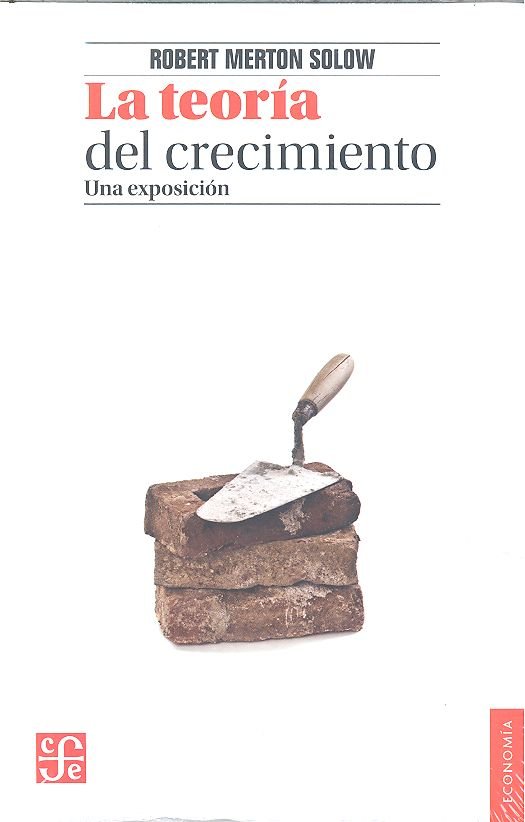 Kniha La Teoria del Crecimiento: Una Exposicion Robert Merton Solow