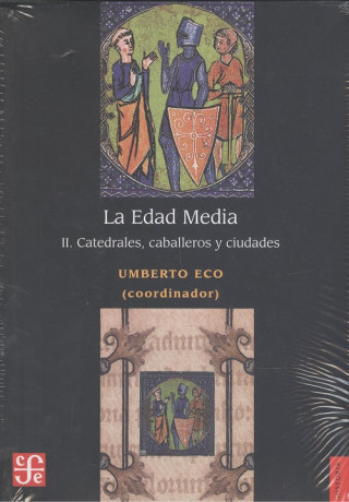 Könyv La Edad Media: II. Catedrales, Caballeros Y Ciudades Umberto Eco