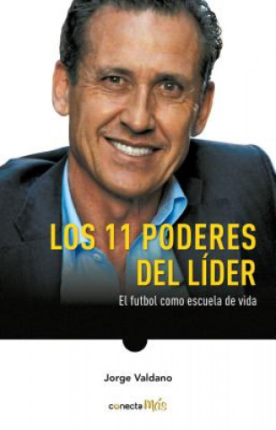 Könyv Los 11 Poderes del Líder / 11 Powers of a Leader Jorge Valdano