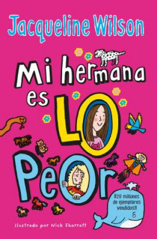 Carte Mi Hermana Es Lo Peor / The Worst Thing about My Sister Jacqueline Wilson