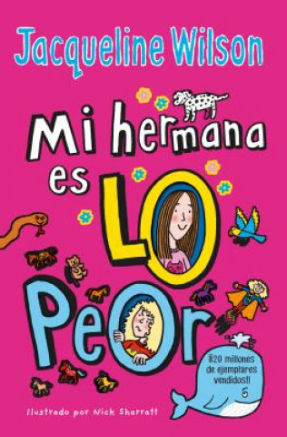 Knjiga Mi Hermana Es Lo Peor / The Worst Thing about My Sister Jacqueline Wilson