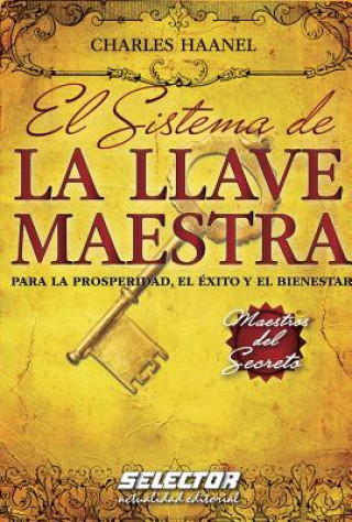 Kniha Sistema de la Llave Maestra, El Charles F. Haanel