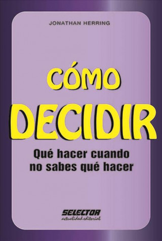 Buch Como Decidir Jonathan Herring