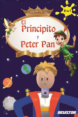 Könyv Principito Y Peter Pan, El Antoine de Saint-Exupéry