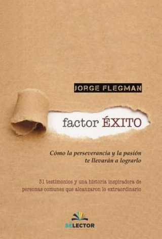 Knjiga Factor Exito Jorge Flegman