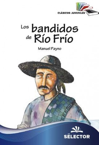 Kniha Los Bandidos de Rio Frio Manuel Payno