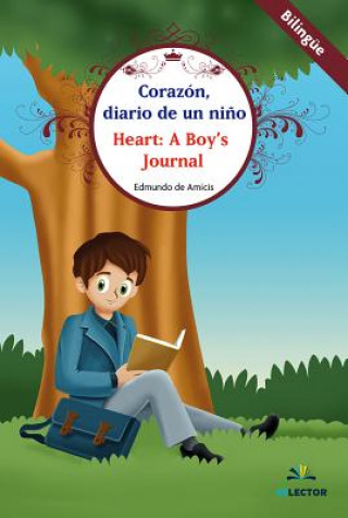Kniha Corazon, Diario de Un Ni?o (Bilingüe) Edmondo de Amicis