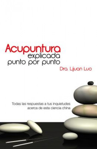 Knjiga Acupuntura Explicada Punto Por Punto Luo Lijuan