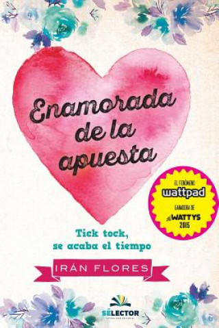 Buch Enamorada de la apuesta Iran Flores