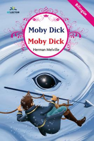 Könyv Moby Dick. Bilingüe Herman Melville