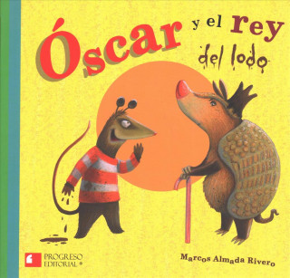 Kniha Oscar y El Rey del Lodo Marcos Almada Rivero