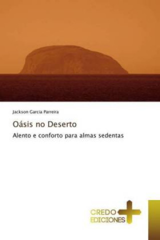 Книга Oasis no Deserto Jackson Garcia Parreira