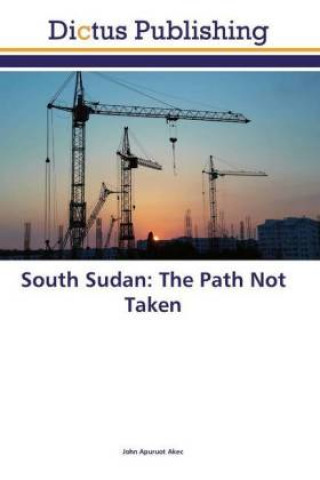Kniha South Sudan John Apuruot Akec