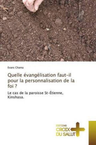 Kniha Quelle evangelisation faut-il pour la personnalisation de la foi ? Evans Chama